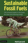 SUSTAINABLE FOSSIL FUELS: THE UNUSUAL SUSPECT IN THE QUEST FOR CLEAN AND ENDURING ENERGY 