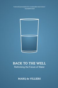 BACK TO THE WELL: RETHINKING THE FUTURE OF WATER