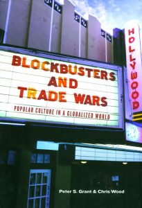 BLOCKBUSTERS AND TRADE WARS: POPULAR CULTURE IN A GLOBALIZED WORLD