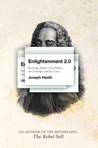 ENLIGHTENMENT 2.0: RESTORING SANITY TO OUR POLITICS, OUR ECONOMY, AND OUR LIVES