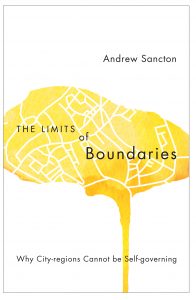 THE LIMITS OF BOUNDARIES: WHY CITY-REGIONS CANNOT BE SELF-GOVERNING