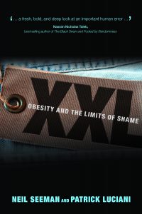 XXL: OBESITY AND THE LIMITS OF SHAME