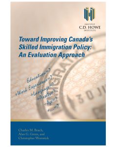 TOWARD IMPROVING CANADA’S SKILLED IMMIGRATION POLICY: AN EVALUATION APPROACH