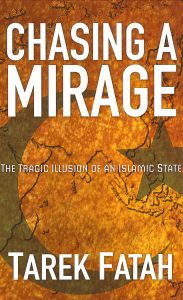 CHASING A MIRAGE: THE TRAGIC ILLUSION OF AN ISLAMIC STATE