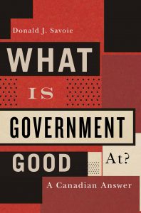 WHAT IS GOVERNMENT GOOD AT?: A CANADIAN ANSWER
